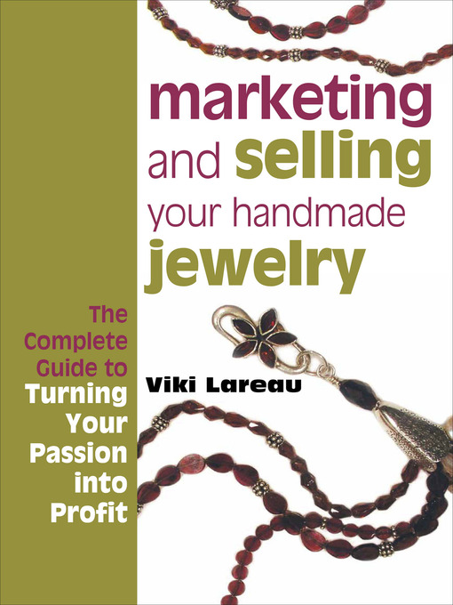 Title details for Marketing and Selling Your Handmade Jewelry by Viki Lareau - Available